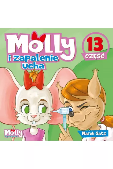 Molly i zapalenie ucha. Cz�� 13 - Marek Gatz