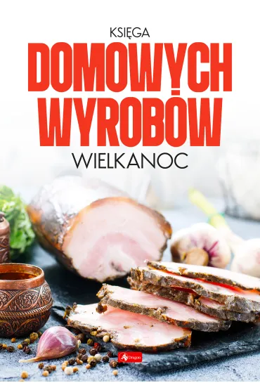 Ksi�ga domowych wyrob�w. Wielkanoc