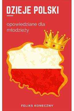 eBook Dzieje Polski opowiedziane dla modziey mobi epub