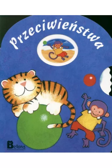 Tygrysek i ma�pka. Przeciwie�stwa