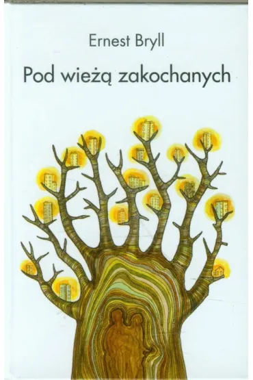 Pod wie�� zakochanych (OT) - Ernest Bryll
