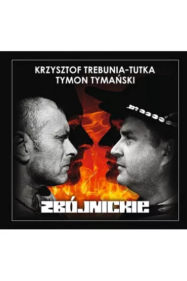 Zb�jnickie CD * * - Tymon Tyma�ski, Krzysztof Trebunia-Tutka
