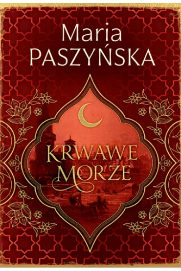 Krwawe morze. Cie sutana. Tom 2 - Maria Paszyska