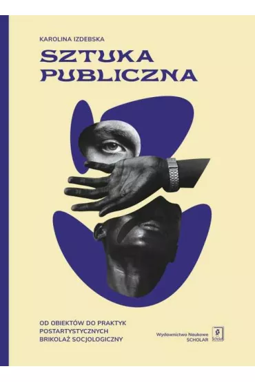 Sztuka publiczna - Karolina  Izdebska