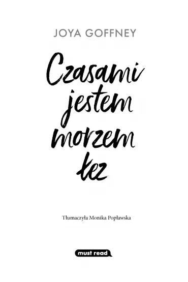 Czasami jestem morzem �ez - Joya Goffney