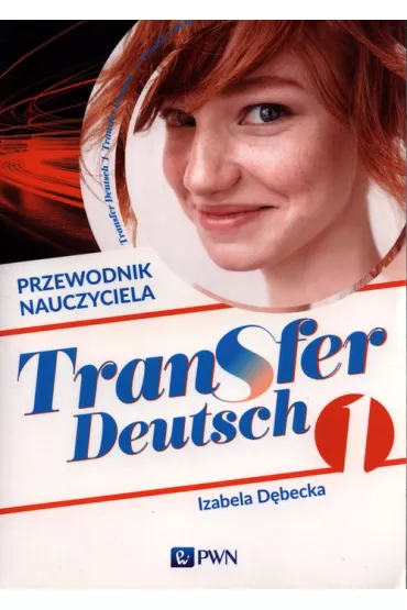 Transfer Deutsch 1 Przewodnik nauczyciela - Izabela  D�becka