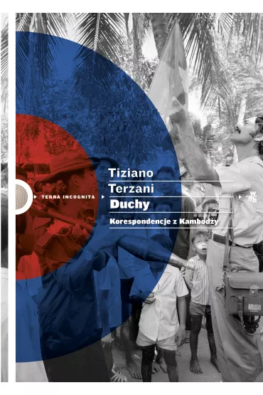 Duchy. Korespondencje z Kambod�y - Tiziano Terzani