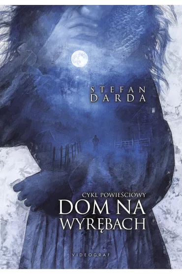Dom na wyr�bach. Cykl powie�ciowy - Stefan Darda