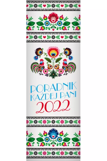 Kalendarz 2022. Poradnik Ka�dej Pani Domu
