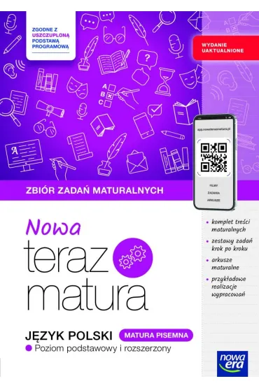 Nowa Teraz matura. J�zyk polski. Zbi�r zada� maturalnych. Matura pisemna. Poziom podstawowy i rozszerzony. Do matury 2026 - Katarzyna Nowak, Hanna Moszcze�ska, Marianna Gutowska, Zofia Ko�os, Anna Poli�ska, Ma�gorzata  Matecka, Agata Karolczyk-Kozyra, Ma�gorzata S�awicka, Joanna Drozd, Izabela Deptu�a
