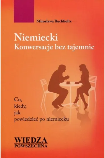Niemiecki. Konwersacje bez tajemnic - Miros�awa Buchholz