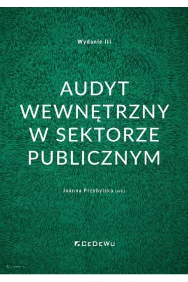 Audyt wewn�trzny w sektorze publicznym w.3 - Joanna Przybylska