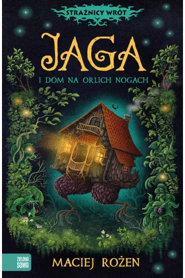 Jaga i dom na orlich nogach. Stra�nicy wr�t. Tom 1 - Maciej  Ro�en