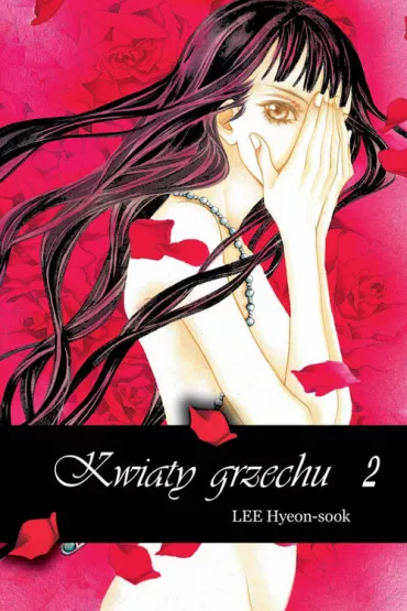 Kwiaty grzechu. Tom 2 - Lee Hyeon-sook