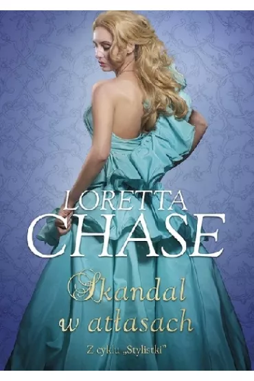 Skandal w at�asach. Stylistki. Tom 2 - Loretta Chase
