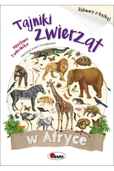 Tajniki zwierz�t w afryce - Robert Dzwonkowski