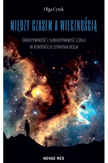 Mi�dzy czasem a wieczno�ci� - Olga Cyrek