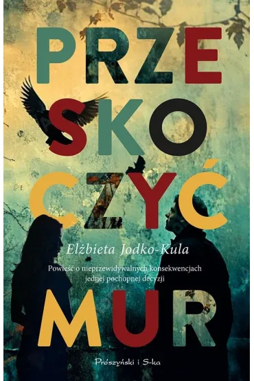 Przeskoczy� mur - El�bieta Jodko-Kula
