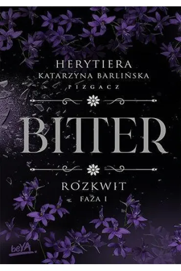Pakiet Bitter. Rozkwit. Fazy 1-2 - P.S. Herytiera Pizgacz