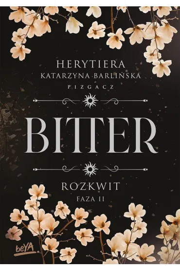 Pakiet Bitter. Rozkwit. Fazy 1-2 - P.S. Herytiera Pizgacz
