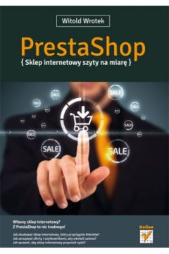 PrestaShop. Sklep internetowy szyty na miar