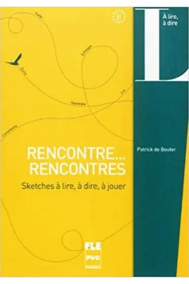 Rencontre...Rencontres - Patrick de Bouter