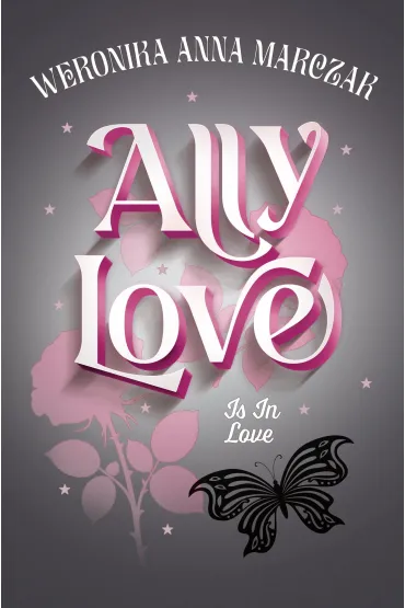 Ally Love Is In Love - Weronika Marczak