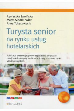Turysta senior na rynku usug hotelarskich