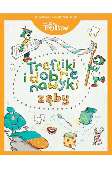 Z�by. Trefliki i dobre nawyki. Rodzina Treflik�w - Martyna Jelonek