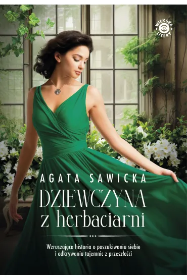 Dziewczyna z herbaciarni. Wielkie Litery - Agata Sawicka