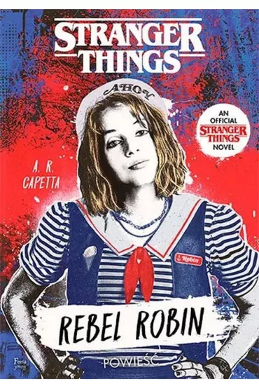 Rebel Robin. Stranger Things - A. R. Capetta