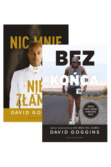Pakiet: Nic mnie nie z�amie. Zapanuj nad swoim umys�em i pokonaj przeciwno�ci losu, Bez ko�ca. Uwolnij umys� i wygraj wewn�trzn� walk� - David Goggins
