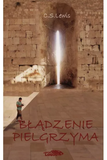 B��dzenie pielgrzyma BR - Clive Staples Lewis