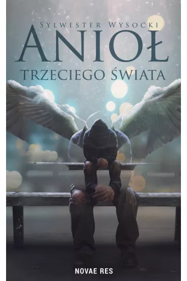 Anio� trzeciego �wiata - Sylwester  Wysocki