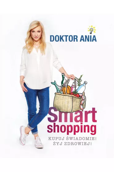 eBook Smart shopping. Kupuj �wiadomie! �yj zdrowiej! mobi epub - Anna Makowska