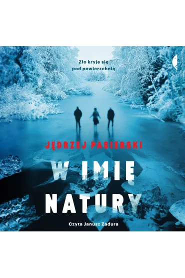 Audiobook W Imi Natury mp3 - Jdrzej Pasierski