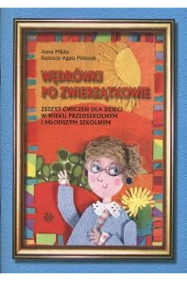 W�dr�wki po Zwierz�tkowie Zeszyt �wicze� - Anna Mikita