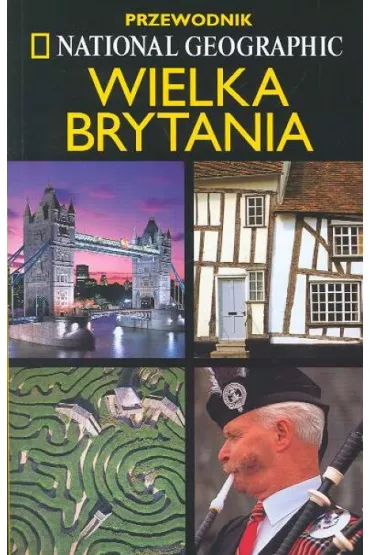 Wielka Brytania Przewodnik National Geographic - Christopher Somerville