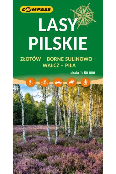 Lasy Pilskie Z�ot�w - Borne Sulinowo - Wa�cz - Pi�a mapa skala 1 : 50 000