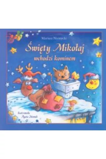 �wi�ty Miko�aj wchodzi kominem - Mariusz Niemycki