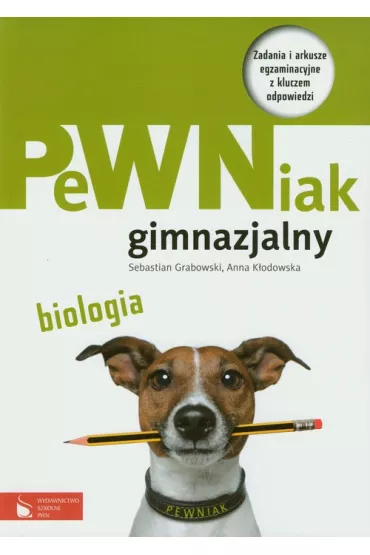PeWNiak gimnazjalny Biologia - Anna K�odowska, Sebastian Grabowski