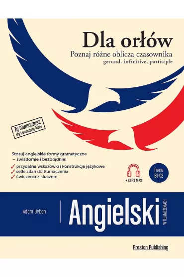 Angielski w t�umaczeniach. Dla Or��w. Gerund, Infinitive, Participle - Adam Urban