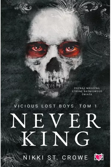 eBook Never King. Vicious Lost Boys. Tom 1 mobi epub - Nikki St. Crowe