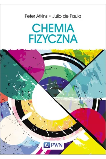 Chemia fizyczna - Peter Atkins, Julio de Paula
