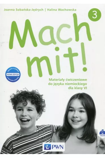 Mach mit! 3. Materia�y �wiczeniowe do j�zyka niemieckiego dla klasy 6 - Halina Wachowska, Joanna Soba�ska-J�drych