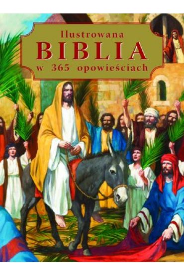 Ilustrowana Biblia w 365 opowieściach