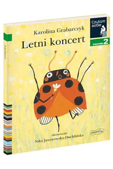 Letni koncert. Czytam sobie. Poziom 2 - Karolina  Grabarczyk