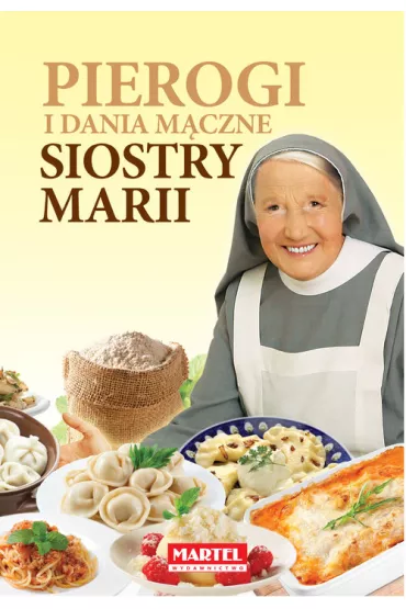 Pierogi i dania m�czne siostry marii - Maria Goretti Guziak