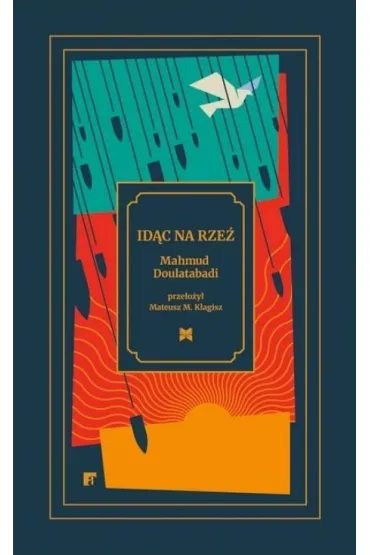 Id�c na rze� - Mahmud Doulatabadi