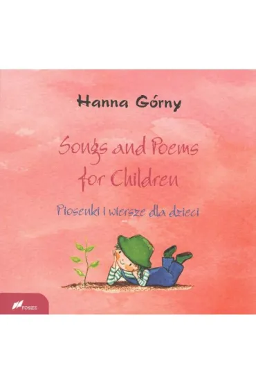 Songs and Poems for Children. Piosenki i wiersze dla dzieci. - Hanna G�rny